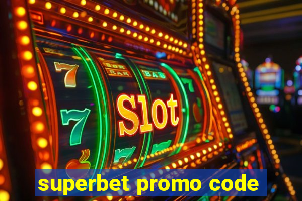 superbet promo code